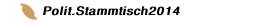 Polit.Stammtisch2014