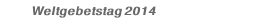 Weltgebetstag 2014